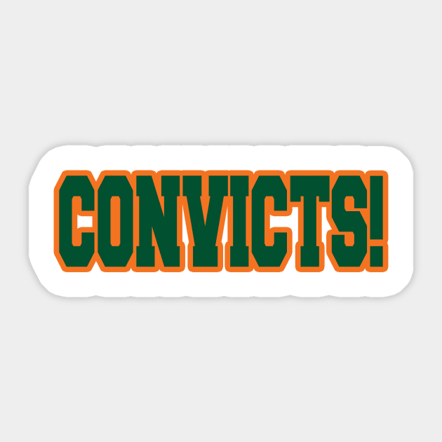 Catholics vs Convicts! Sticker by OffesniveLine